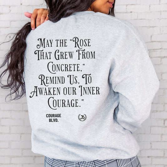 Courage Slogan Sweatshirt